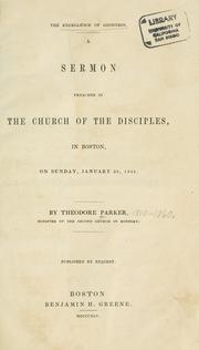 Cover of: The excellence of goodness: a sermon preached in the Church of the Disciples in Boston on Sunday, January 26, 1845