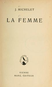 Cover of: La femme by Jules Michelet