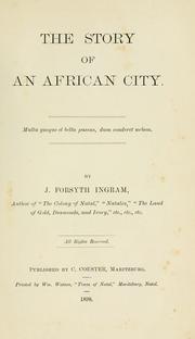 Cover of: The story of an African city... by J. Forsyth Ingram