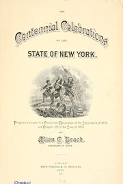 Cover of: The centennial celebrations of the state of New York: prepared pursuant to a concurrent resolution of the Legislature of 1878, and chapter 391 of the laws of 1879