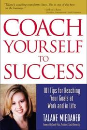 Cover of: Coach Yourself to Success  by Talane Miedaner