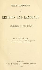 Cover of: The origins of religion and language by F. C. Cook