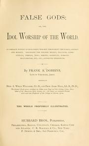 Cover of: False gods, or, The idol worship of the world by Frank Stockton Dobbins