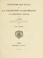 Cover of: Inventaire des sceaux de la collection Clairambault ©Ła la Biblioth©Łeque national