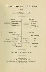 Building and ruling the republic .. by James Penny Boyd