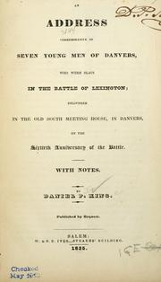 An address commemorative of seven young men of Danvers, who were   slain in the battle of Lexington by Daniel P. King