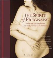 Cover of: The Spirit of Pregnancy : An Interactive Anthology for Your Journey to Motherhood