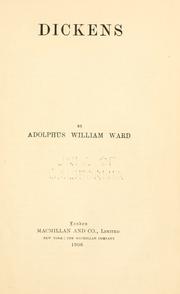 Cover of: Dickens. by Adolphus William Ward
