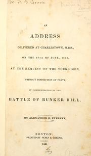 Cover of: An address delivered at Charlestown, Mass. by Alexander Hill Everett