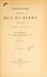 Cover of: Inventaires de Jean duc de Berry (1401-1416)