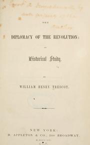 Cover of: The diplomacy of the Revolution by William Henry Trescot