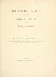 Cover of: The martial graves of our fallen heroes in Santiago de Cuba by Henry C. McCook
