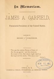 In memoriam.--James A. Garfield, twentieth president of the United States by Henry J. Cookinham