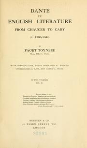 Cover of: Dante in English literature from Chaucer to Cary (c. 1380-1844) by Paget Jackson Toynbee