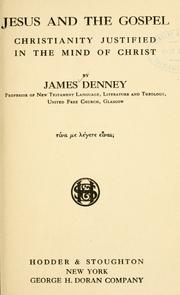 Cover of: Jesus and the gospel by James Denney, James Denney