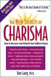 Cover of: The new secrets of charisma: how to discover and unleash your hidden powers