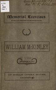 Cover of: Memorial exercises of the late President of the United States, William McKinley, September 19, 1901, at Hogan opera house, Susquehanna, Pa. by 