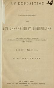 Cover of: An exposition of the character and management of the New Jersey joint monopolies