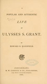 Cover of: popular and authentic life of Ulysses S. Grant.