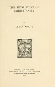Cover of: The evolution of Christianity by Lyman Abbott