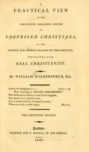 A practical view of the prevailing religious system of professed Christians by William Wilberforce