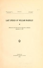 Cover of: Last speech of William McKinley, delivered at the Pan-American exposition at Buffalo, September 5, 1901.
