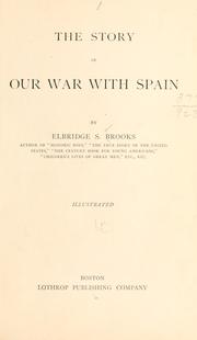 Cover of: The story of our war with Spain