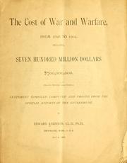 Cover of: The cost of war and warfare by Atkinson, Edward, Atkinson, Edward