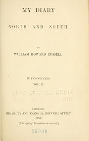 My diary North and South by Sir William Howard Russell