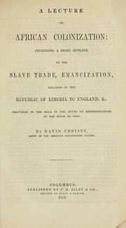 Cover of: A lecture on African colonization by David Christy, David Christy