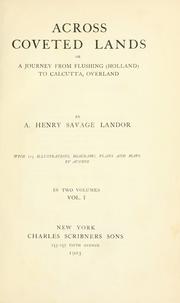 Cover of: Across coveted lands: or, A journey from Flushing (Holland) to Calcutta, overland