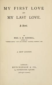 Cover of: My first love and my last love.: A novel.