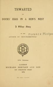 Cover of: Thwarted or Ducks' eggs in a hen's nest: a village story