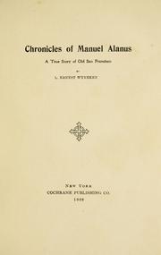 Cover of: Chronicles of Manuel Alanus by Leopold Ernest Wyneken