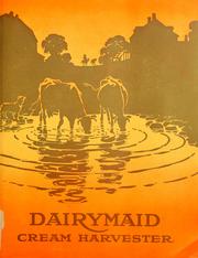 Cover of: Dairymaid cream harvester.