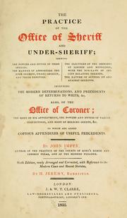 The practice of the office of sheriff and under-sheriff by John Impey