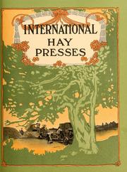 International hay presses by International Harvester Company of America.