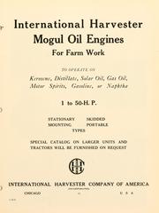 Cover of: International Harvester Mogul oil engines for farm work