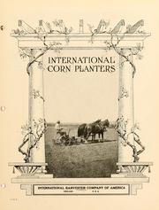 International corn planters by International Harvester Company of America.