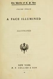 Cover of: A face illumined by Edward Payson Roe, Edward Payson Roe