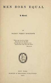 Men born equal by Robinson, Harry Perry Sir