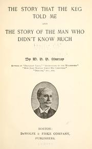 Cover of: The story that the keg told me by William Henry Harrison Murray