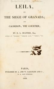 Cover of: Leila, or, The siege of Granada and Calderon, the courtier