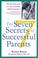 Cover of: The Seven Secrets of Successful Parents