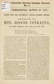 The presidential battle of 1872 by Conkling, Roscoe