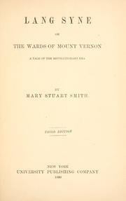 Cover of: Lang syne: or, The wards of Mount Vernon; a tale of the revolutionary era