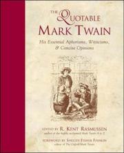 Cover of: The Quotable Mark Twain by R. Kent Rasmussen, Mark Twain, R. Kent Rasmussen
