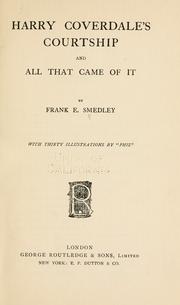 Harry Coverdale's courtship, and all that came of it by Frank E. Smedley