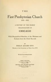 Cover of: The First Presbyterian church, 1833-1913 by Otis, Philo Adams