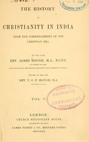 The history of Christianity in India by Hough, James